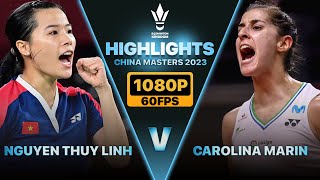 Highlights | Nguyễn Thùy Linh 🇻🇳 vs Carolina Marin 🇪🇸 | R32 | China Masters 2023