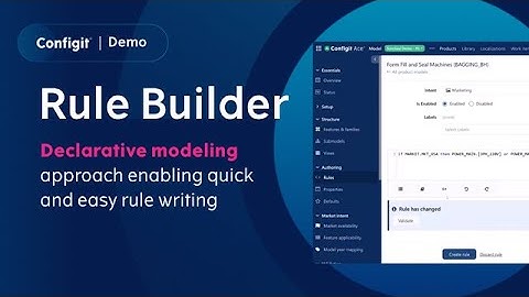 Demo Rule Builder | Multi-modal Rule Authoring for Enterprise-Grade Configuration Models | Configit