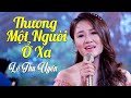 Thương Một Người Ở Xa - Lê Thu Uyên (Official MV) | Nhạc Xứ Nghệ Để Đời