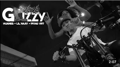 GLIZZY ZAZA - LIL NAAY X HUAN 62 X PIYAO VRT (VIDEO OFICIAL)