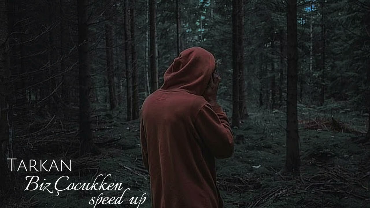 Tarkan - Biz Çocukken (speed-up)