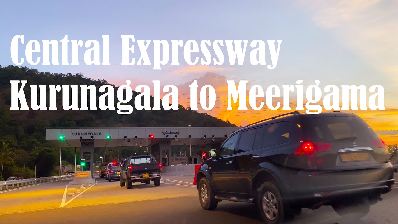 Central Expressway | Kurunagala to Meerigama