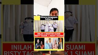 #shortsartis Inilah 3 Mantan Suami Artis Risty Tagor