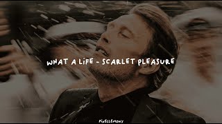 What A Life - Scarlet Pleasure (Another Round) // Letra en español