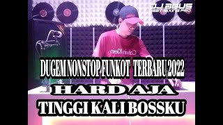 Download Lagu HARD FUNKOT PUMPIN TERBARU 2022 | TINGGI KALI BOSSKU MP3