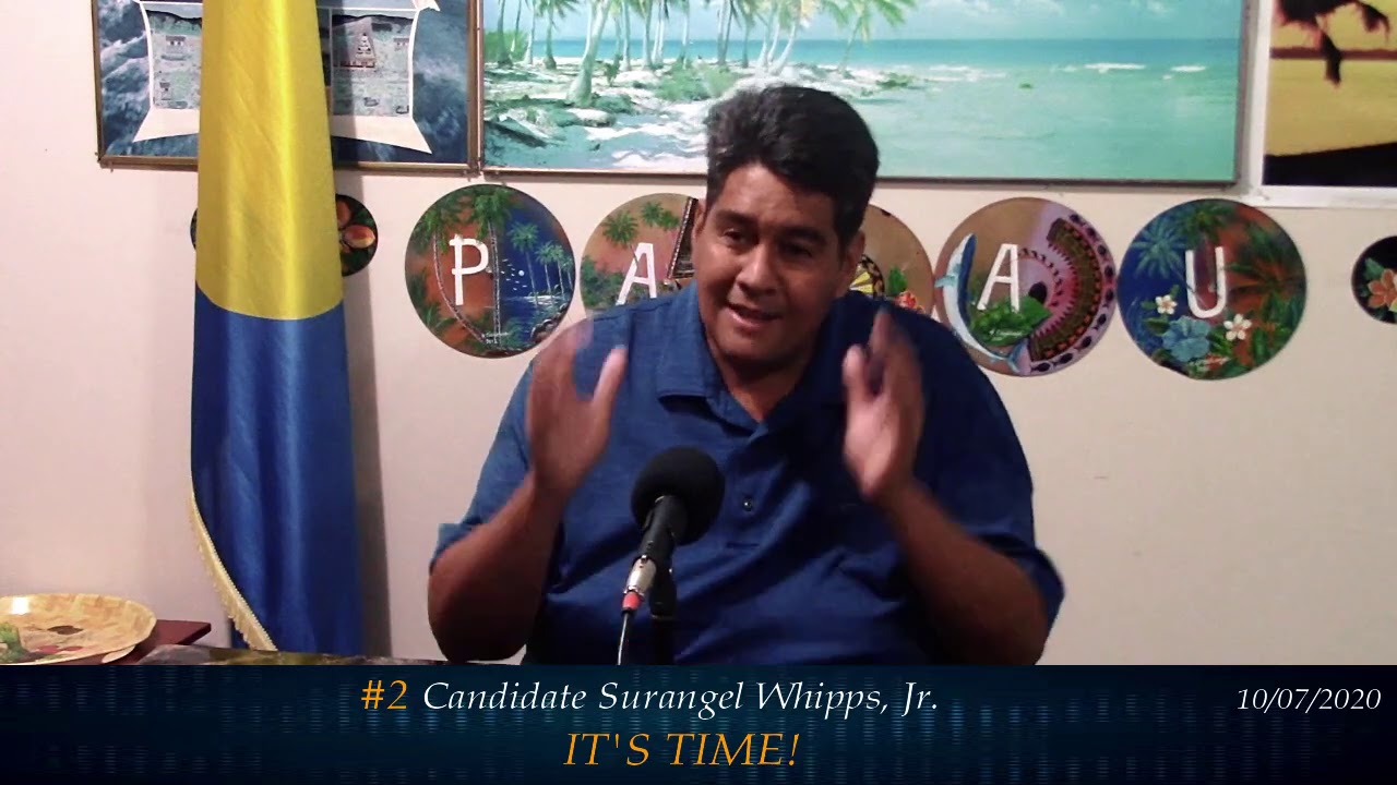 Candidate Surangel Whipps, Jr. for President (10/07/2020)