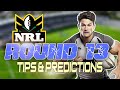NRL ROUND 13 TIPS &amp; PREDICTIONS