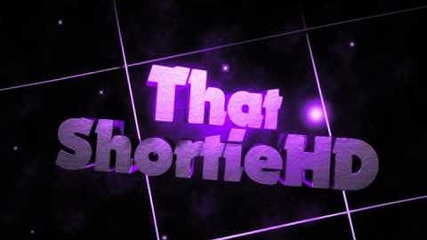 ThatShortieHD intro shout out to ThatShortieHD