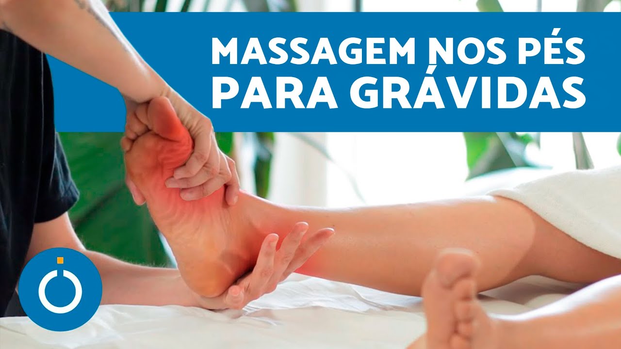 MASSAGEM para GRÁVIDAS 🦶🏼🤱🏽Para pés e tornozelos com retenção de ...