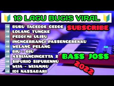 🔰 SELEKSI LAGU BUGIS VIRAL TIKTOK 2022 / FULL BASS JOSSSSS / TANPA IKLAN!! BANTU SUBSCRIBE SAPPO !!!