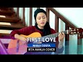 First Love - Nikka Costa | Irta Amalia Cover