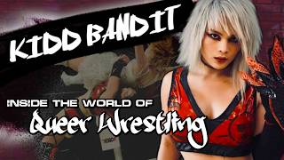 Trans Wrestling, Community, and Proving Yourself - Interviewing Wrestler Kidd Bandit