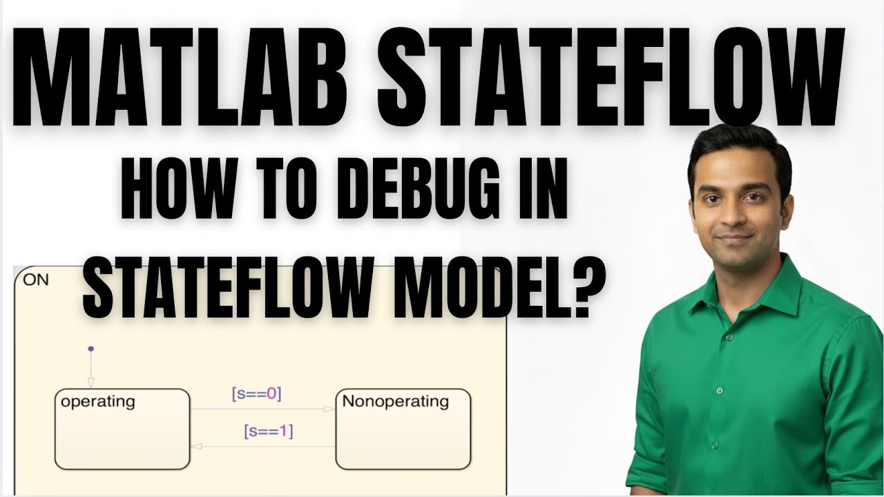 MATLAB TUTORIAL | STAEFLOW TUTORIAL | HOW TO DEBUG IN STATEFLOW MODEL ...