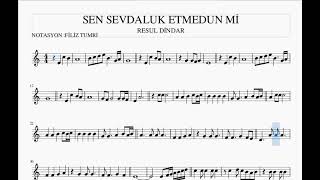 Sen Sevdaluk Etmedun Mi̇ - Hi̇ç - Resul Di̇ndar - Keman Nota