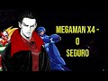 Megaman X4 - O Seguro