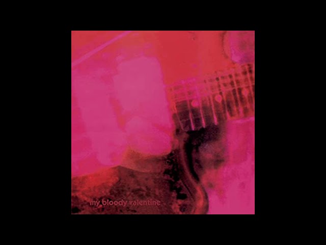 MY BLOODY VALENTINE - Loveless (full album) - 1991 - YouTube