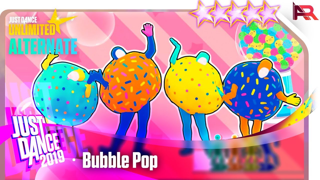 Just Dance 2019 (Unlimited) - Bubble Pop (Alternate) - 5 Stars