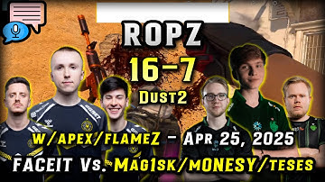 ropz (16-7) w/apex/flameZ Vs. Mag1sk/m0NESY/teses (Dust2) - FACEIT  OCE Ranked - Apr 25, 2025