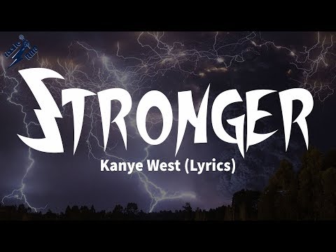 Kanye West - Stronger (Lyrics)