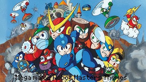 Mega man 2 Robot Masters Themes