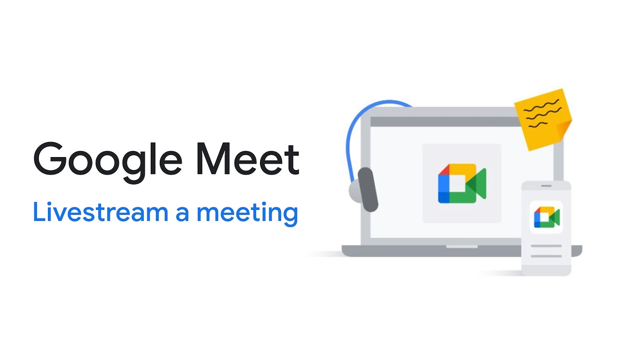Google Meet Livestream a meeting