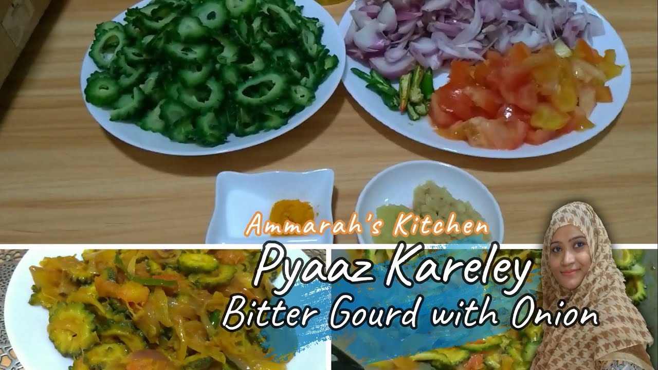 Karella Pyaz Karela Pyaz (Bitter Gourd with Onion) کریلہ پیاز - Ammarah's Kitchen ...