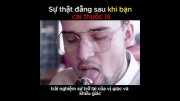 Sự thật đằng sau khi bạn cai thuốc lá