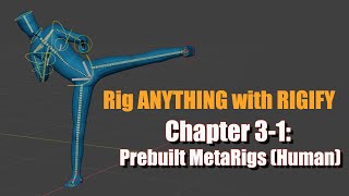 [Blender 2.8~3.6] Rig ANYTHING with Rigify #3.1 - Prebuilt Meta Rigs (Human)