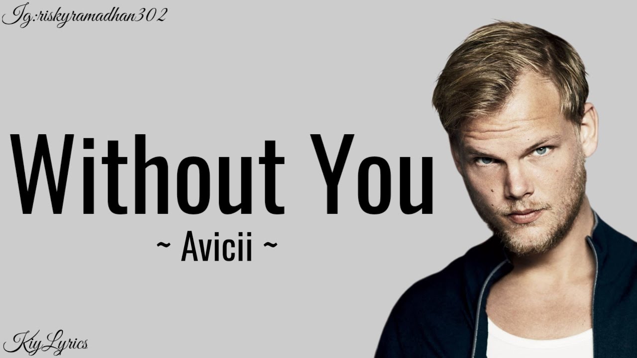 Without You - Avicii ft Sandro Cavazza (Lyrics Video) | TikTok Song 🎵 ...