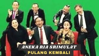 Aneka Ria Srimulat  Pulang Kembali  Remixed  Lawak Jadul
