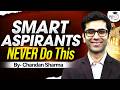 Why Smart UPSC Candidates Never Follow This Strategy? | By Chandan Sharma | StudyIQ IAS