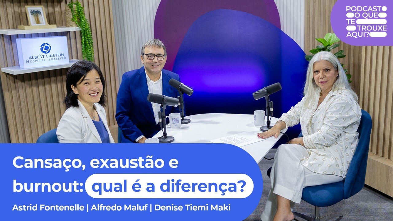 Cansaço, exaustão e burnout: qual é a diferença? | T. 1 Ep. 22