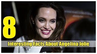 8 Interesting Facts About Angelina Jolie You should know | Celeb Style