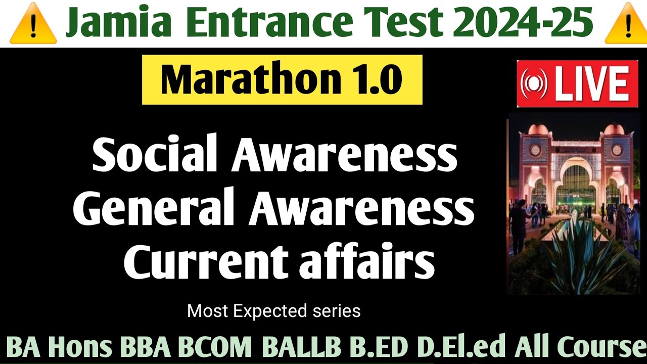 Jamia social Awareness General awareness and current affairs Marathon 2024