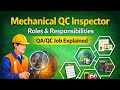 Mechanical QC Inspector Roles and Responsibilities | QA QC Job Explained #qualityassurance