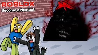Roblox : Become a Nextbot ฉันกลายร่างเป็น Nextbot ที่โกงและแพงที่สุด !!
