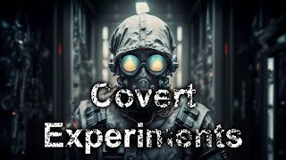 Unveiling the Shadows The Truth Behind Covert Government Experiments
