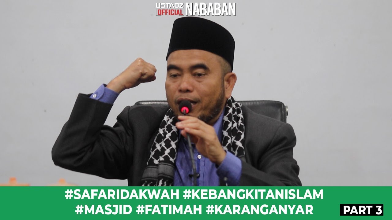 SAFARIDAKWAH #KEBANGKITANISLAM #MASJIDFATIMAH #KARANGANYAR PART 3
