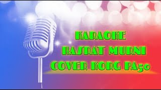 Download Lagu KARAOKE - HASRAT MURNI - COVER KORG PA50 MP3