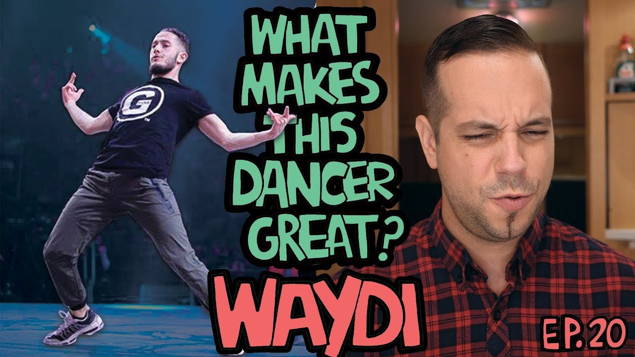 What Makes This Dancer Great? Ep.20 WAYDI