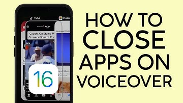 How to Access App Switcher and Close Apps on VoiceOver Feature iOS 16 2022