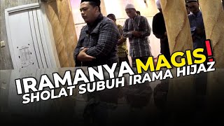 Iramanya Magis! MAQAM HIJAZ nuansa Arab - Imam Muda Sholat Subuh Muhammad Miftachudin