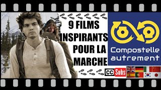 Sélection de 9 FILMS INSPIRANTS pour #Compostelle  pour se mettre en marche / #caminodesantiago