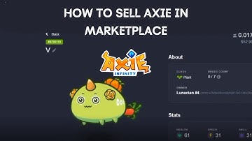 How to Sell your Axie in Marketplace Fast | Axie Infinity Tutorial