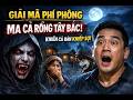 Giải Mã Bí Ẩn Phí Phông – “Ma Cà Rồng Tây Bắc” Khiến Cả Bản Không Dám Ra Ngoài Ban Đêm