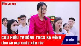 Nữ cựu Hiệu trưởng THCS bị tuyên bao nhiêu năm tù khi thu 15.000/tiết dạy thêm? | Tin tức