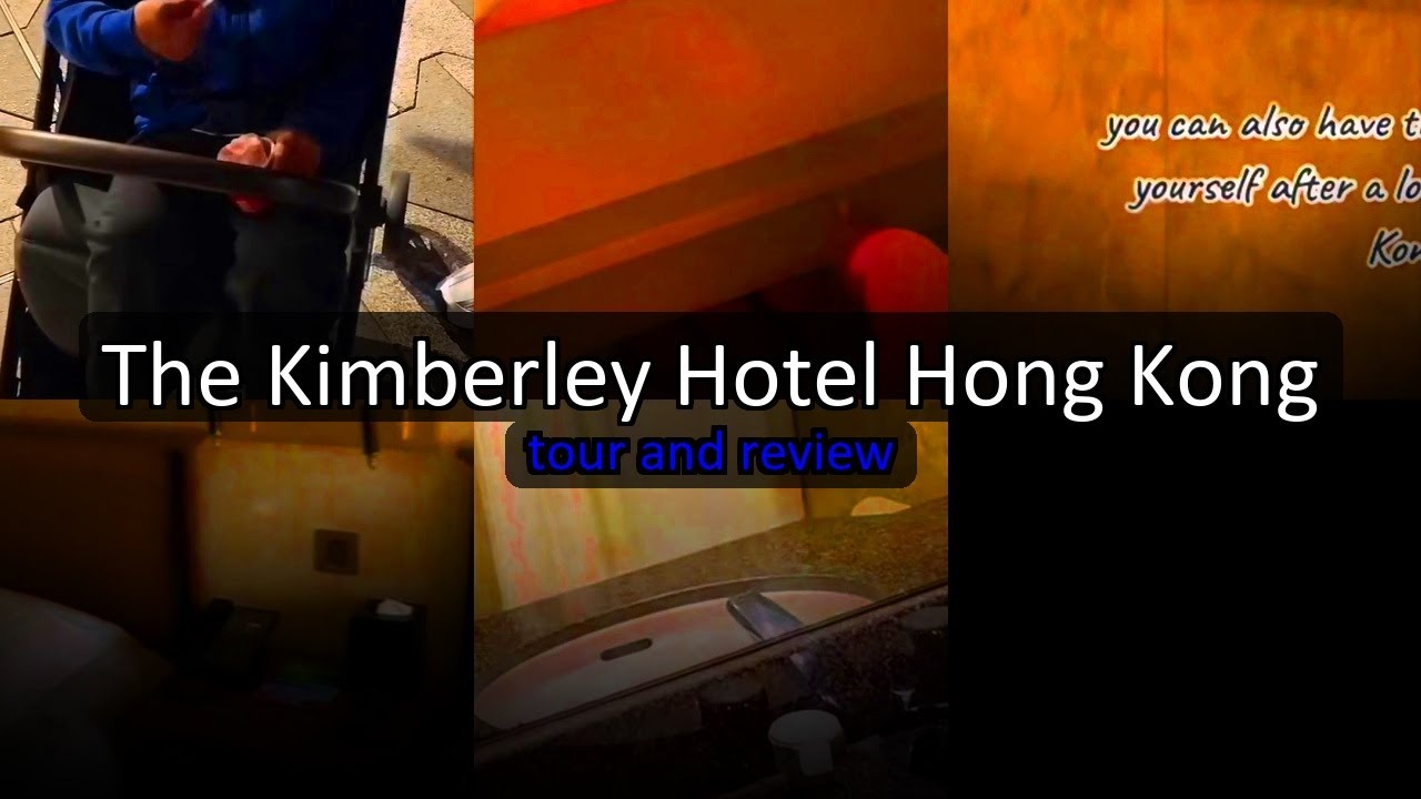 The Kimberley Hotel Hong Kong - Affordable Tsim Sha Tsui Hotel Tour Review