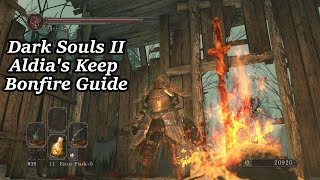 Aldia's Keep - All Bonfire Locations | Dark Souls II