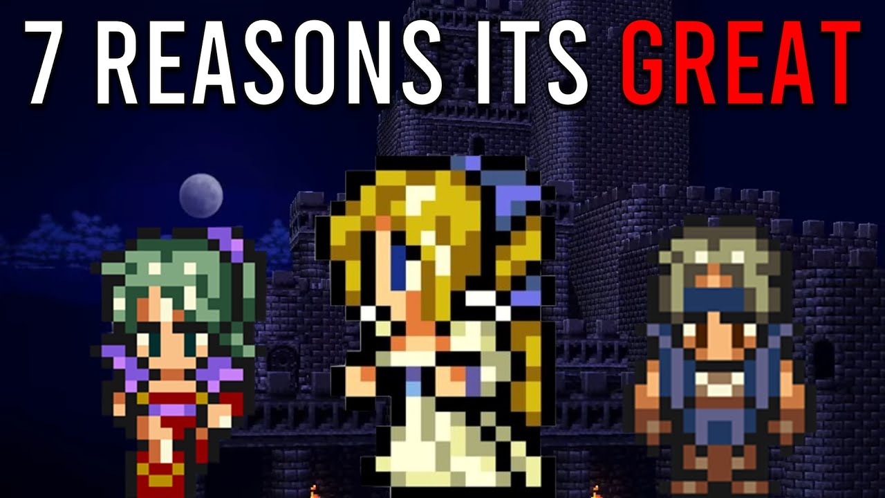 7 Reasons Final Fantasy VI is Great | EXP Required