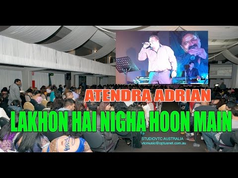 LAKHON HAI NIGAHON MAIN ATENDRA ADRIAN LIVE AT RAFI NIGHT 2015 
